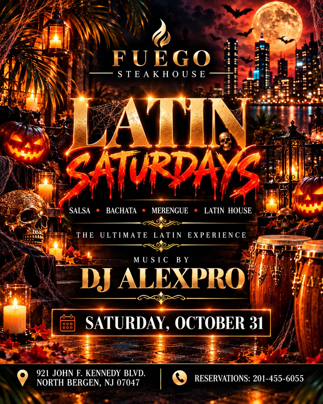 Halloween Latin Saturdays — salsa, bachata, merengue, Latin house. Music by DJ AlexPro. Saturday, October 31. 921 John F. Kennedy Blvd, North Bergen, NJ 07047. Reservations: 201-455-6055.