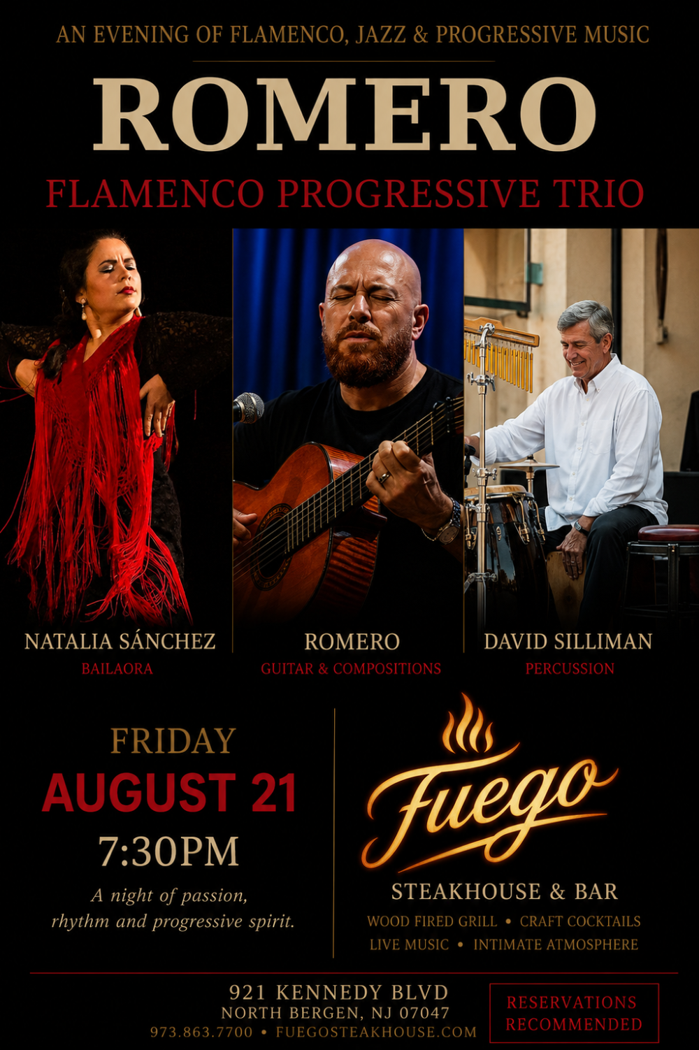 An Evening of Flamenco, Jazz and Progressive Music — Romero Flamenco Progressive Trio with Natalia Sánchez, Romero and David Silliman. Friday August 21 at 7:30 PM at Fuego Steakhouse & Bar.