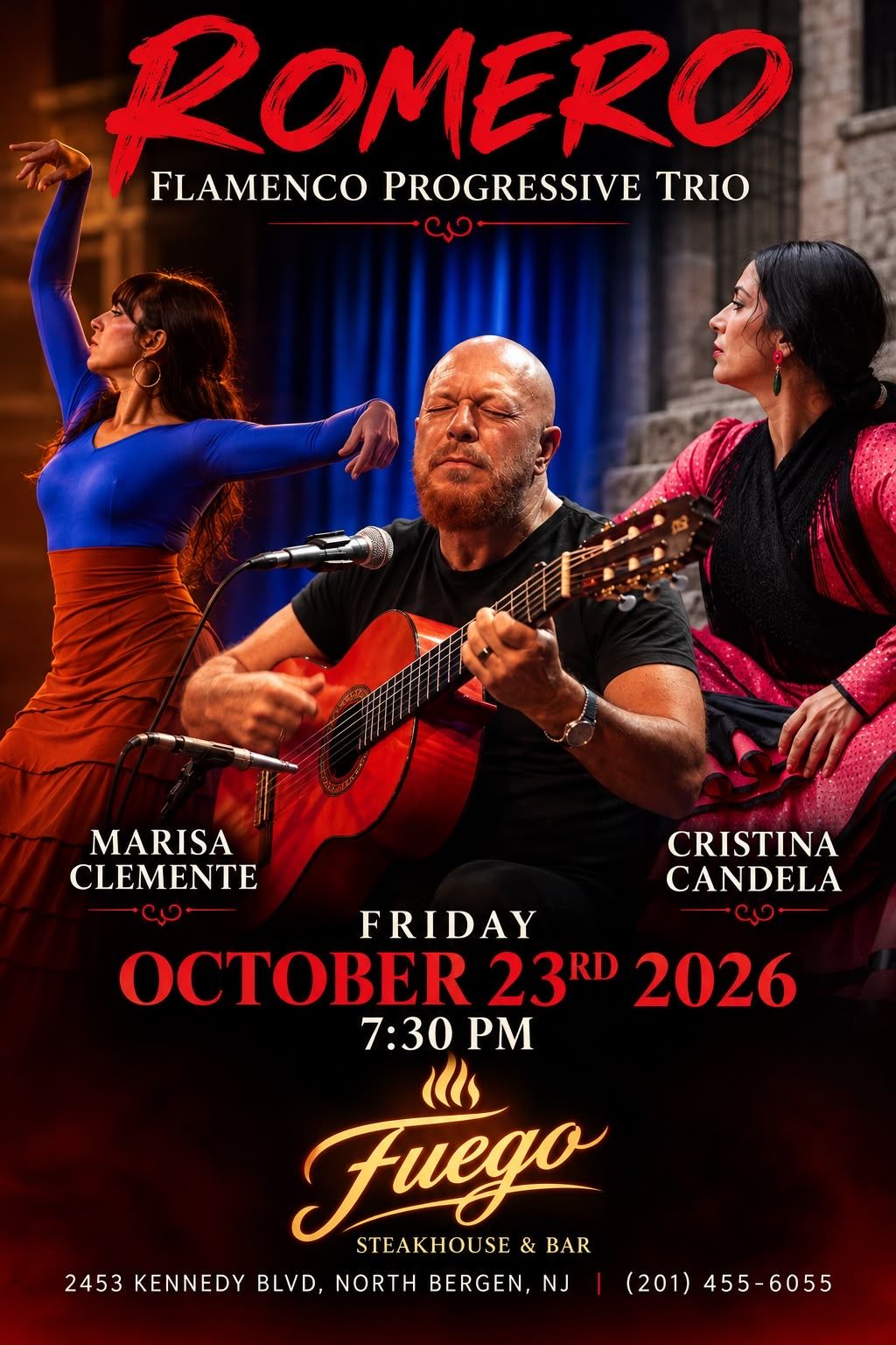 Romero Flamenco Progressive Trio with Marisa Clemente and Cristina Candela — Friday October 23rd 2026 at 7:30 PM. Fuego Steakhouse & Bar, North Bergen, NJ. (201) 455-6055.